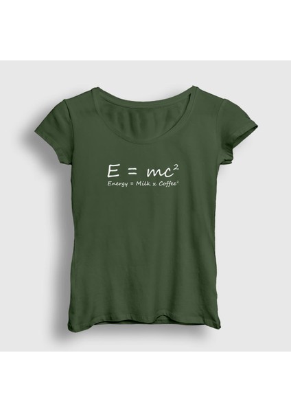 Kadın Haki Energy Milk Coffee Science Albert Einstein T-Shirt