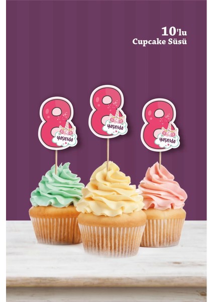 Unicorn Temalı * 8 Sekiz Yaşında Cupcake Süsü '10LU