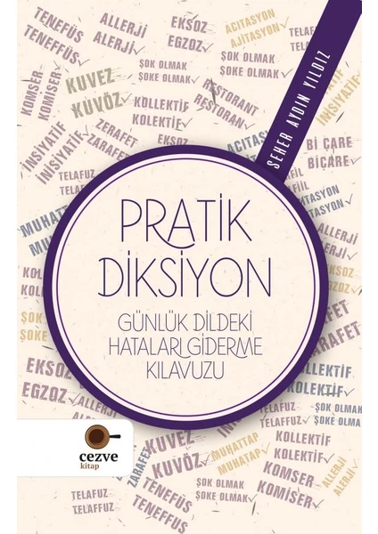 Cezve Kitap Pratik Diksiyon – Günlük Dildeki Hataları Giderme Kılavuzu