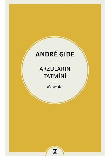 Arzuların Tatmini - André Gide