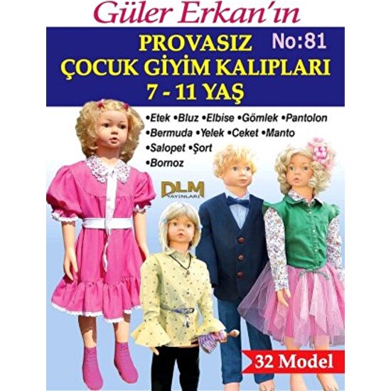 Güler Erkan Provasız Çocuk Giyim Palıpları ( 6-11 Yaş) Sayı 81