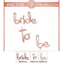 Pekshop Bride To Be Folyo Balon Imza Rose Gold Renk