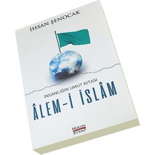 Insanlığın Umut Kıtası Alemi Islam - Ihsan Şenocak