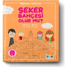 Şeker Bahçesi Olur Mu? - Sevil Avcı