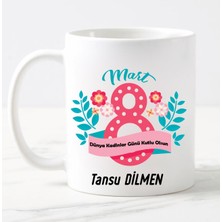 Nil Hediye 8 Mart Dünya Kadınlar Gününe Özel Kupa
