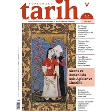Toplumsal Tarih Dergisi Sayı: 314 Şubat 2020