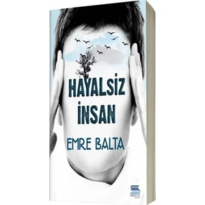 Hayalsiz İnsan - Emre Balta