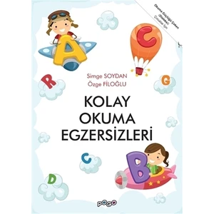 Okuma Güçlüğü Çeken (Disleksi) Çocuklar İçin Kolay Okuma Egzersizleri - Simge Soydanözge Filoğlu