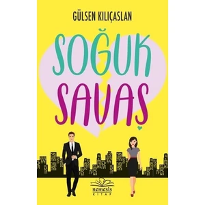 Soğuk Savaş - Gülsen Kılıçaslan