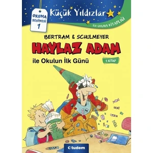 Haylaz Adam: 1 Okulun Ilk Günü - Rüdiger Bertram