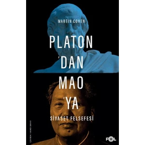 Platon’dan Mao’ya Siyaset Felsefesi - Martin Cohen