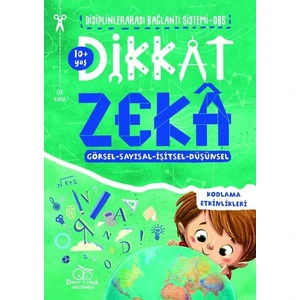 Dikkat Zeka 10+ Yaş – Disiplinler Arası Bağlantı Sistemi (Dbs) - Mehmet Türkdoğan  Savaş Özdemir