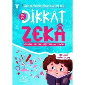 Dikkat Zeka 8+ Yaş – Disiplinler Arası Bağlantı Sistemi (Dbs) - Mehmet Türkdoğan  Savaş Özdemir