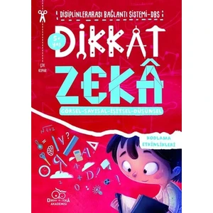 Dikkat Zeka 5+ Yaş – Disiplinler Arası Bağlantı Sistemi (Dbs) - Mehmet Türkdoğan  Savaş Özdemir