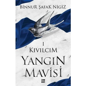 Kıvılcımyangın Mavisi Serisi 1 - Binnur Şafak Nigiz