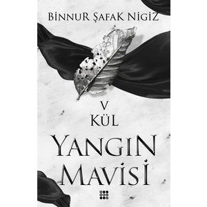 Külyangın Mavisi Serisi 5 - Binnur Şafak Nigiz