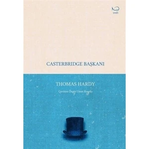 Casterbridge Başkanı - Thomas Hardy