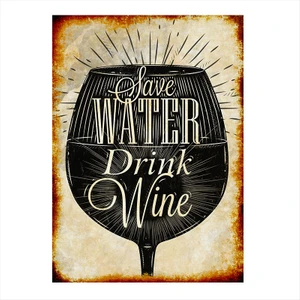 Save Water Drink Wine Tasarım Ahşap Tablo