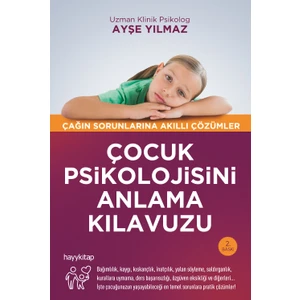 Çocuk Psikolojisini Anlama Kılavuzu