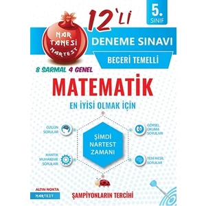 Nartest Yayınevi 5. Sınıf Nar Tanesi Matematik Beceri Temelli 12'li Deneme Sınavı