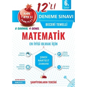 Nartest Yayınevi 6. Sınıf Nar Tanesi Matematik Beceri Temelli 12'li Deneme Sınavı