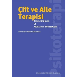Çift Ve Aile Terapisi: Temel KonularVe Müdahale Yöntemleri - İrfan Kaygalak