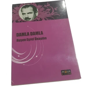 Damla Damla - Ruşen Eşref Ünaydın