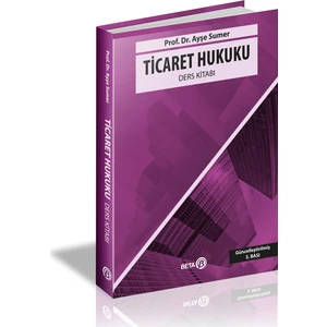 Ticaret Hukuku Ders Kitabı - Ayşe Sumer