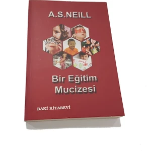 Bir Eğitim Mucizesi - A. S. Neill