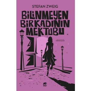 Bilinmeyen Bir Kadının Mektubu - Stefan Zweig