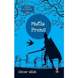 Mutlu Prens - Oscar Wilde
