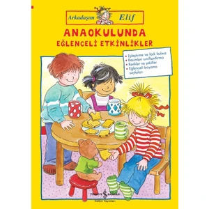 Arkadaşım Elif – Anaokulunda Eğlenceli Etkinlikler - Hanna Sörensen