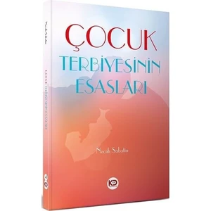 Çocuk Terbiyesinin Esasları - Necah Sabatin