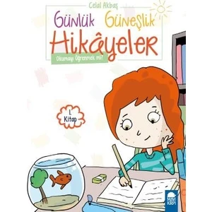 Okumayı Öğrenmek Mi?  Günlük Güneşlik Hikayeler 1. Kitap / 1. Sınıf Okuma Kitabı - Celal Akbaş