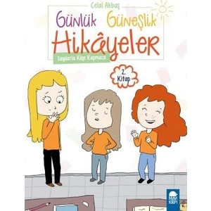Sayılarla Köşe Kapmaca  Günlük Güneşlik Hikayeler 2. Kitap / 1. Sınıf Okuma Kitabı - Celal Akbaş