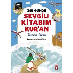 365 Günde Sevgili Kitabım Kuran - Nurdan Damla