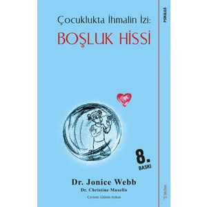 Çocuklukta İhmalin İzi : Boşluk Hissi - Jonice Webb