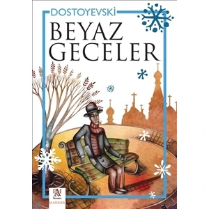Beyaz Geceler - Fyodor Mihayloviç Dostoyevski