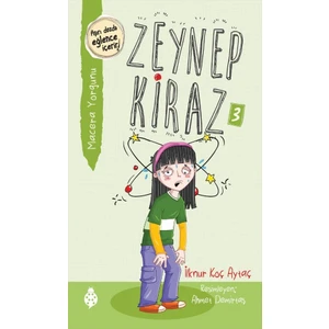 Zeynep Kiraz - 3 - Macera Yorgunu - İlknur Koç Aytaç