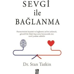 Sevgi İle Bağlanma - Stan Tatkin