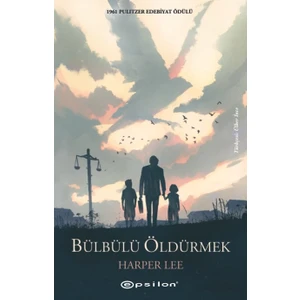 Bülbülü Öldürmek - Harper Lee