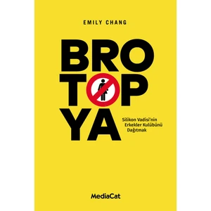 Brotopia - Emily Chang