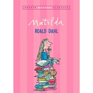 Matilda (Puffin Modern Classics) - Roald Dahl