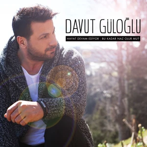 Davut Güloğlu - Hayat Devam Ediyor - Bu Kadar Naz Olur Mu ( CD )