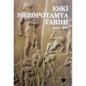 Eski Mezopotamya Tarihi - Turgut Yiğit