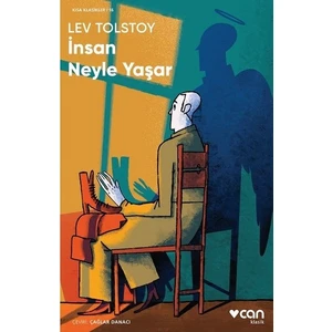 İnsan Neyle Yaşar - Lev Tolstoy