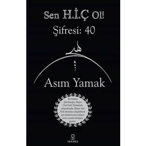 Sen Hiç Ol! Şifresi: 40 - Asım Yamak