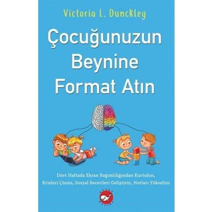 Çocuğunuzun Beynine  - Victoria L. Dunckley