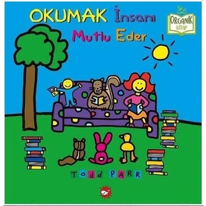 Okumak İnsanı Mutlu Eder - Todd Parr