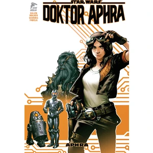 Star Wars Doktor Aphra Cilt 1 Aphra - Kieron Gillen